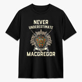 MacGregor Ancient Tartan Crest 2D T-shirt - Never Underestimate Style